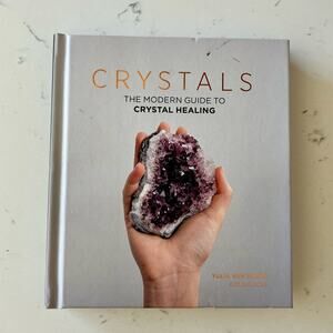 CRYSTALS The Modern Guide To Healing Crystals Book